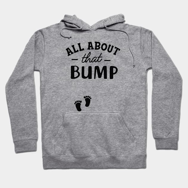 Pregnancy - All About that bump Hoodie by KC Happy Shop